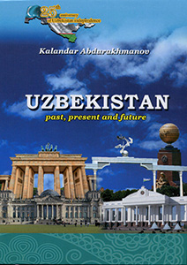 UZBEKISTAN: PAST, PRESENT AND FUTURE