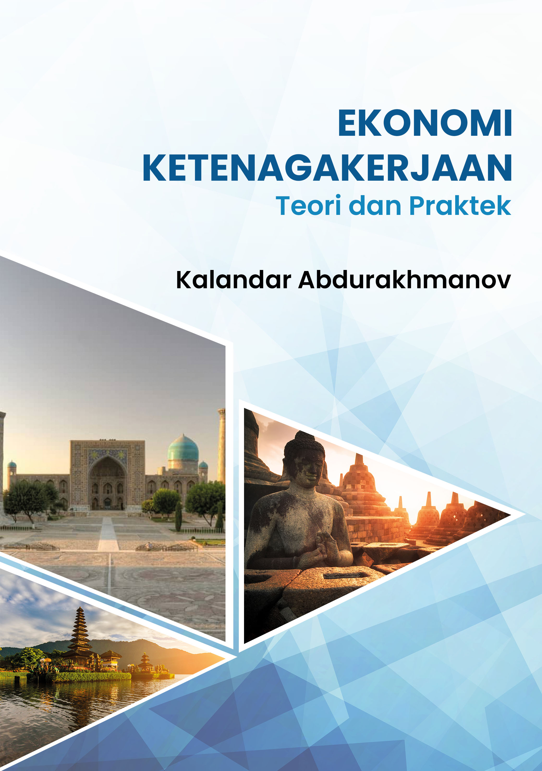 Ekonomi Ketenagakerjaan. Teori dan praktik.