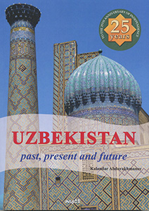 UZBEKISTAN: PAST, PRESENT AND FUTURE
