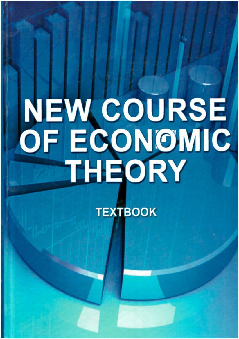 New Course of Economic Theory: Textbook. 